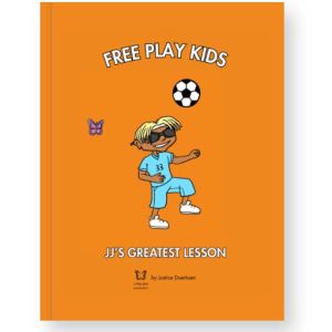 Free Play Kids: JJ's Greatest Lesson